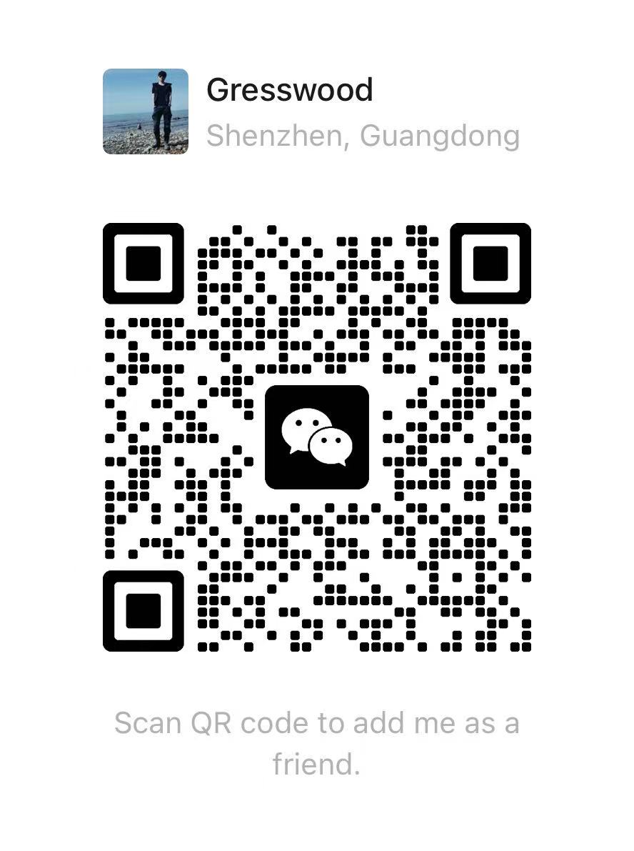 微信扫码加好友 · Gresswood / 深圳